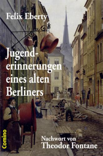Jugenderinnerungen eines alten Berliners 