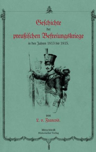 Geschichte der preußischen Befreiungskriege 