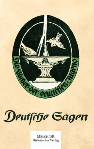 Deutsche Sagen von den Brüdern Grimm 