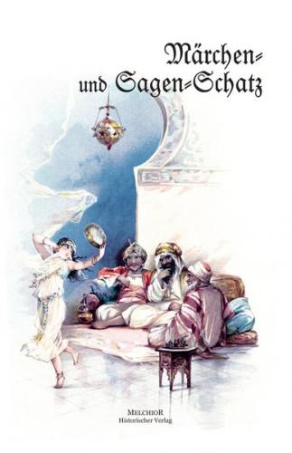 Märchen- und Sagenschatz 
