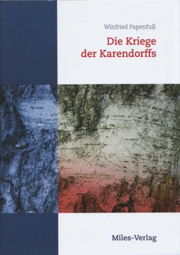 Die Kriege der Karendorffs 