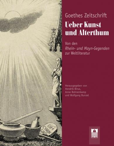 Goethes Zeitschrift Ueber Kunst und Alterthum 
