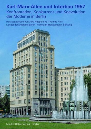 Karl-Marx-Allee und Interbau 1957 