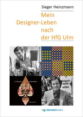 Mein Designer-Leben nach der HfG Ulm 