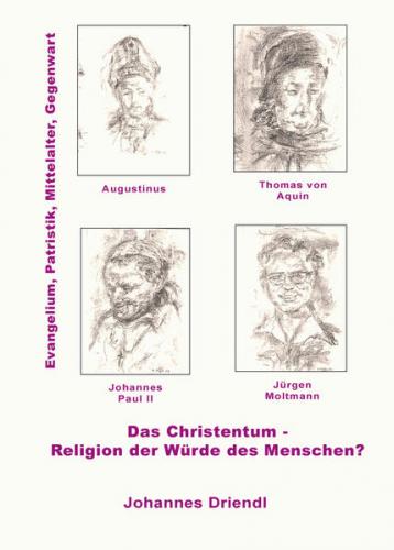 Das Christentum - Religion der Würde des Menschen? 