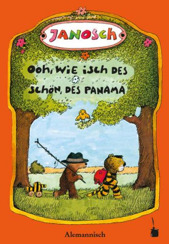 Ooh, wie isch des schön, des Panama. Unseri Gschicht verzellt dävo, wie de chlei Tiger un de chlei Bär uf Panama göhn go verreise 