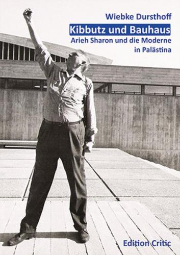 Kibbutz und Bauhaus 