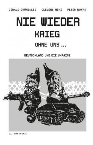 Nie wieder Krieg ohne uns... 