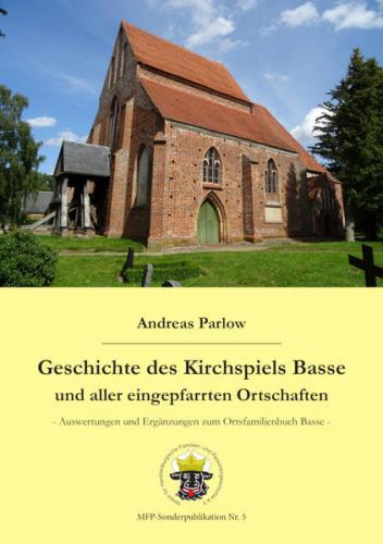 Geschichte des Kirchspiels Basse und aller eingepfarrten Ortschaften 