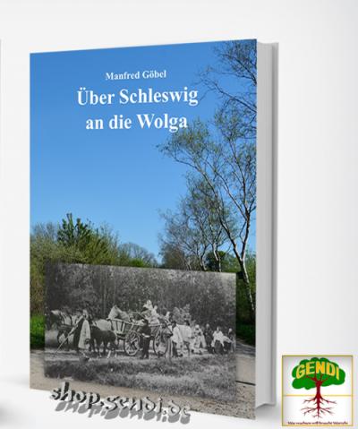 Über Schleswig an die Wolga 