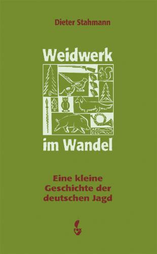 Weidwerk im Wandel 