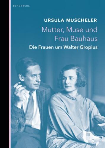 Mutter, Muse und Frau Bauhaus 
