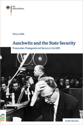 Auschwitz and the State Security 