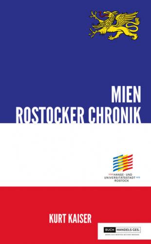 800 Jahre Rostock - Mien Rostocker Chronik 
