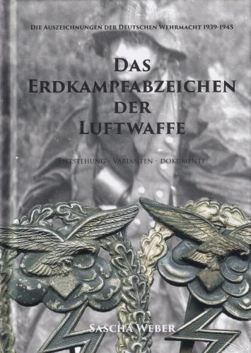 Das Erdkampfabzeichen der Luftwaffe. Entstehung - Varianten - Dokumente 