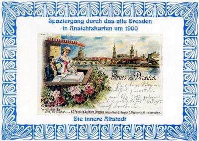 Spaziergang durch das alte Dresden in Ansichtskarten um 1900 