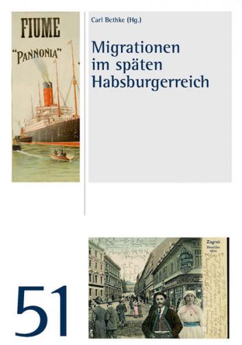 Migrationen im späten Habsburgerreich 