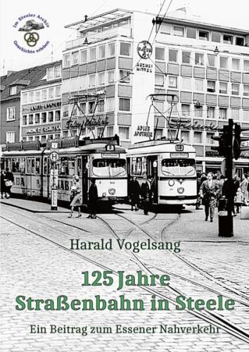 125 Jahre Straßenbahn in Steele 