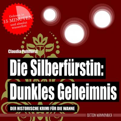 Die Silberfürstin: Dunkles Geheimnis 