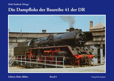 Die Dampfloks der Baureihe 41 der DR 