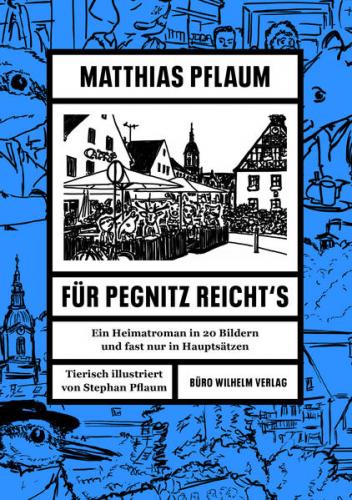 Matthias Pflaum - Für Pegnitz reicht's 
