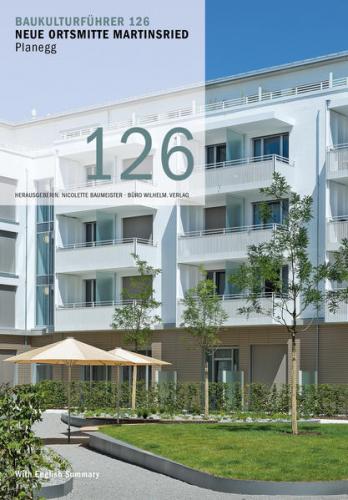 Baukulturführer 126 - Neue Ortsmitte Martinsried, Planegg 