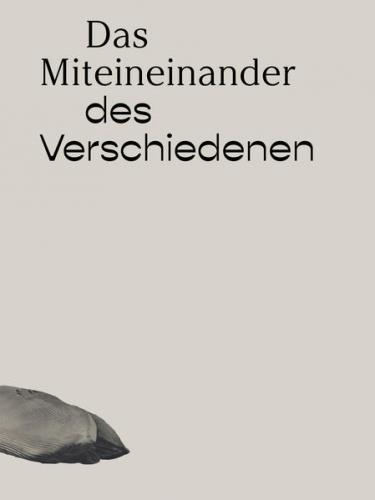Das Miteinander des Verschiedenen 