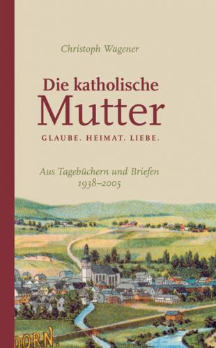 DIE KATHOLISCHE MUTTER 