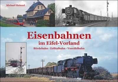 Eisenbahnen im Eifel-Vorland 
