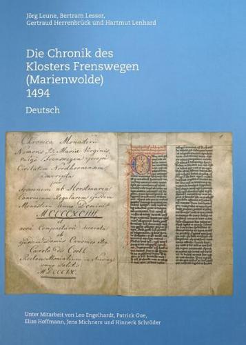 Die Chronik des Klosters Frenswegen (Marienwolde) 1494 