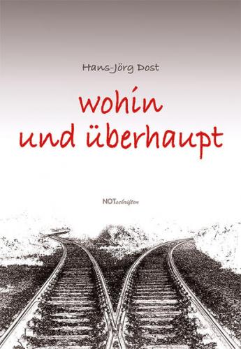 wohin und überhaupt 