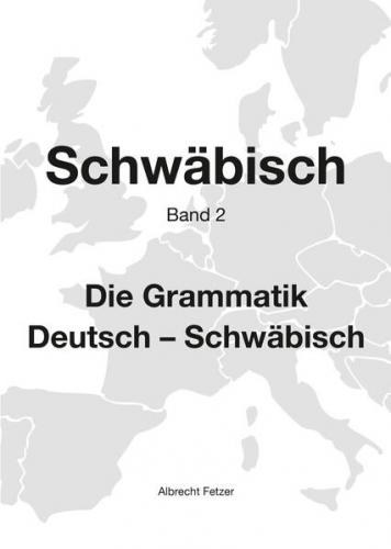 Schwäbisch Band 2 - Die Grammatik 