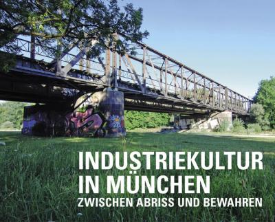 Industriekultur in München 