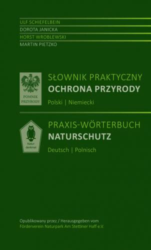 Słownik praktyczny Ochrona przyrody Polski | Niemiecki - Praxis-Wörterbuch Naturschutz Polnisch-Deutsch 