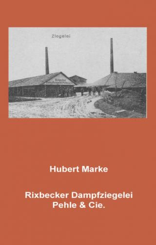 Rixbecker Dampfziegelei Pehle & Cie 