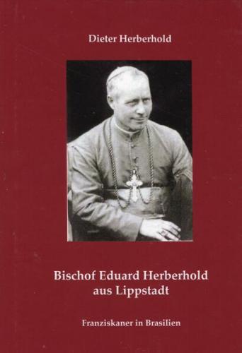 Bischof Eduard Herberhold aus Lippstadt 