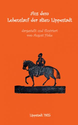 Aus dem Lebenslauf der alten Lippestadt 
