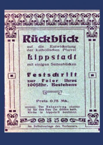 Rückblick auf die Entwicklung der katholischen Pfarrei Lippstadt 