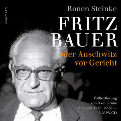Fritz Bauer oder Auschwitz vor Gericht 