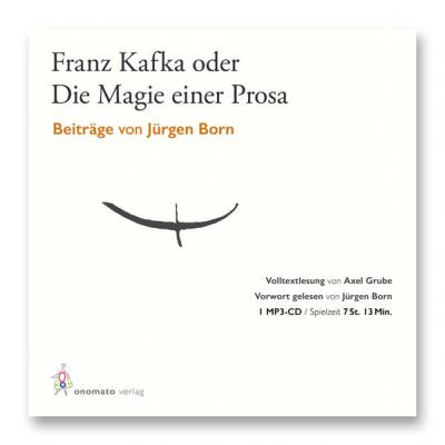 Jürgen Born – Franz Kafka oder Die Magie einer Prosa (Audio-CD) 