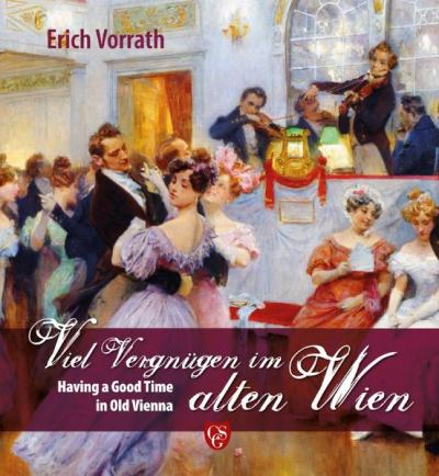 Viel Vergnügen im alten Wien 