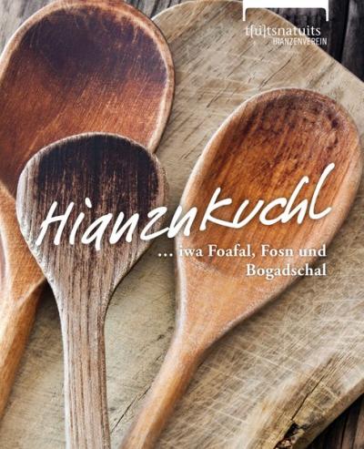 Hianznkuchl... iwa Foafal, Fosn und Bogadschal 