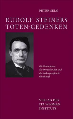 Rudolf Steiners Toten-Gedenken 