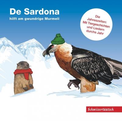 De Sardona hilft am gwundrige Murmeli (Audio-CD) 