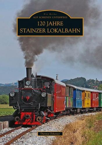 120 Jahre Stainzer Lokalbahn 