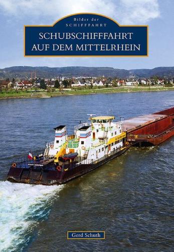 Schubschifffahrt auf dem Mittelrhein 