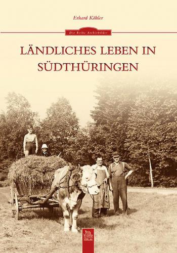 Ländliches Leben in Südthüringen 
