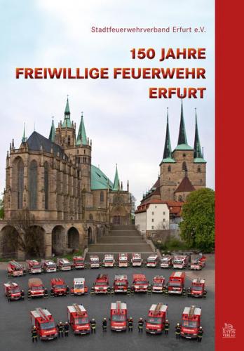 150 Jahre Freiwillige Feuerwehr Erfurt 