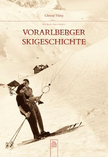 Vorarlberger Skigeschichte 