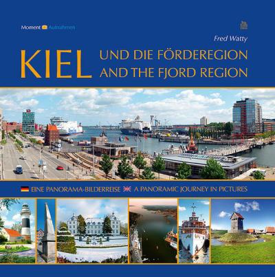 Kiel und die Förderegion - Kiel and the Fjord Region 